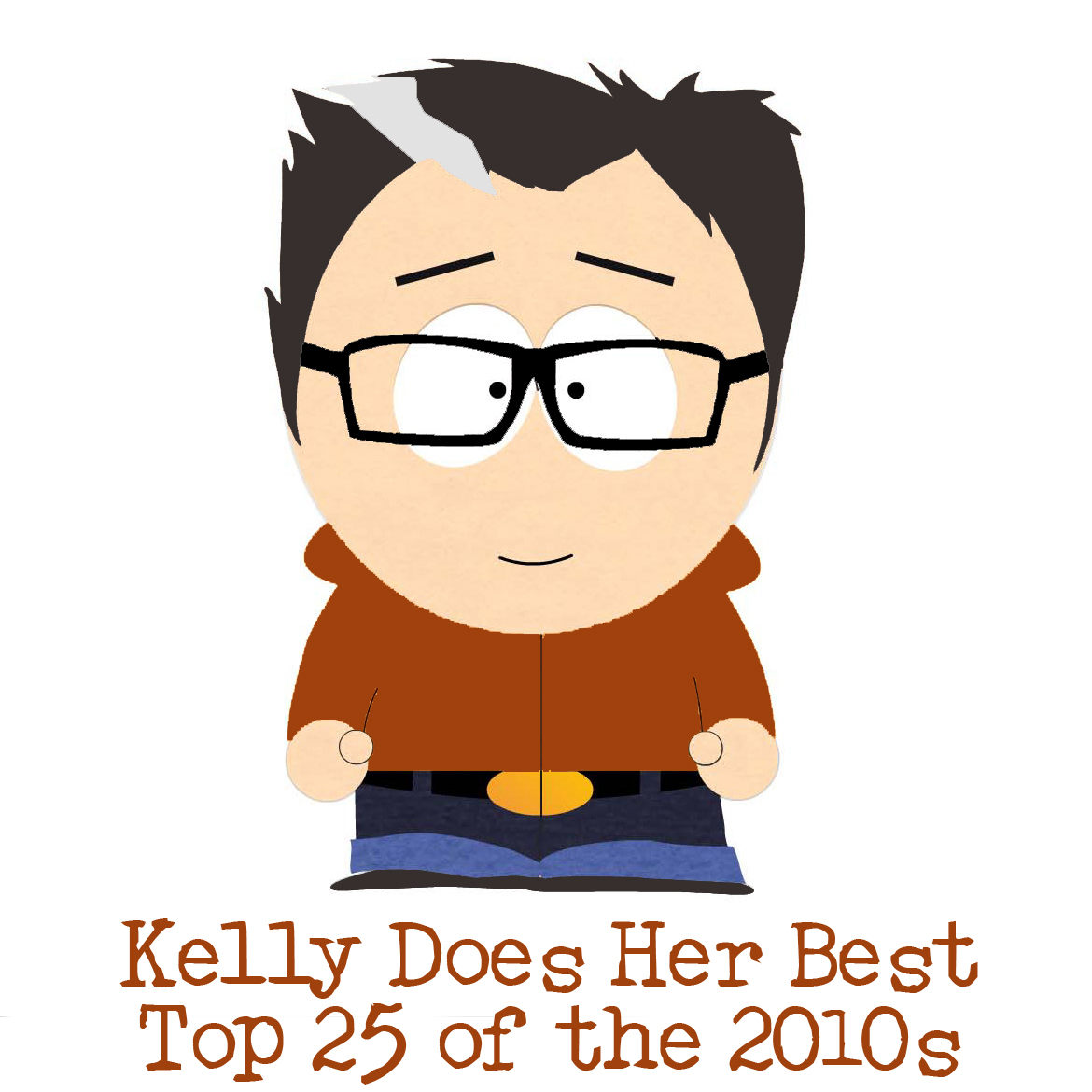Kelly Does Her Best: Top 25 of the 2010s