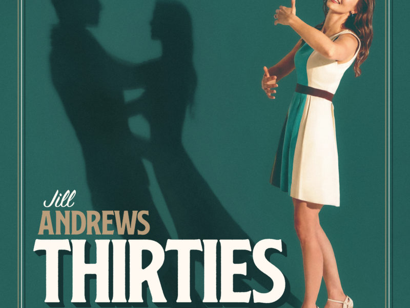 Jill Andrews: Thirties