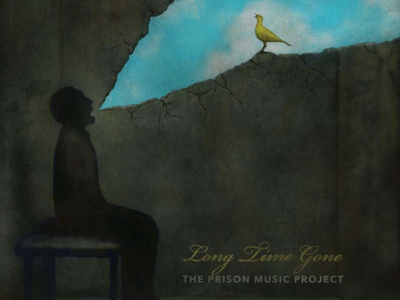 The Prison Music Project: Long Time Gone
