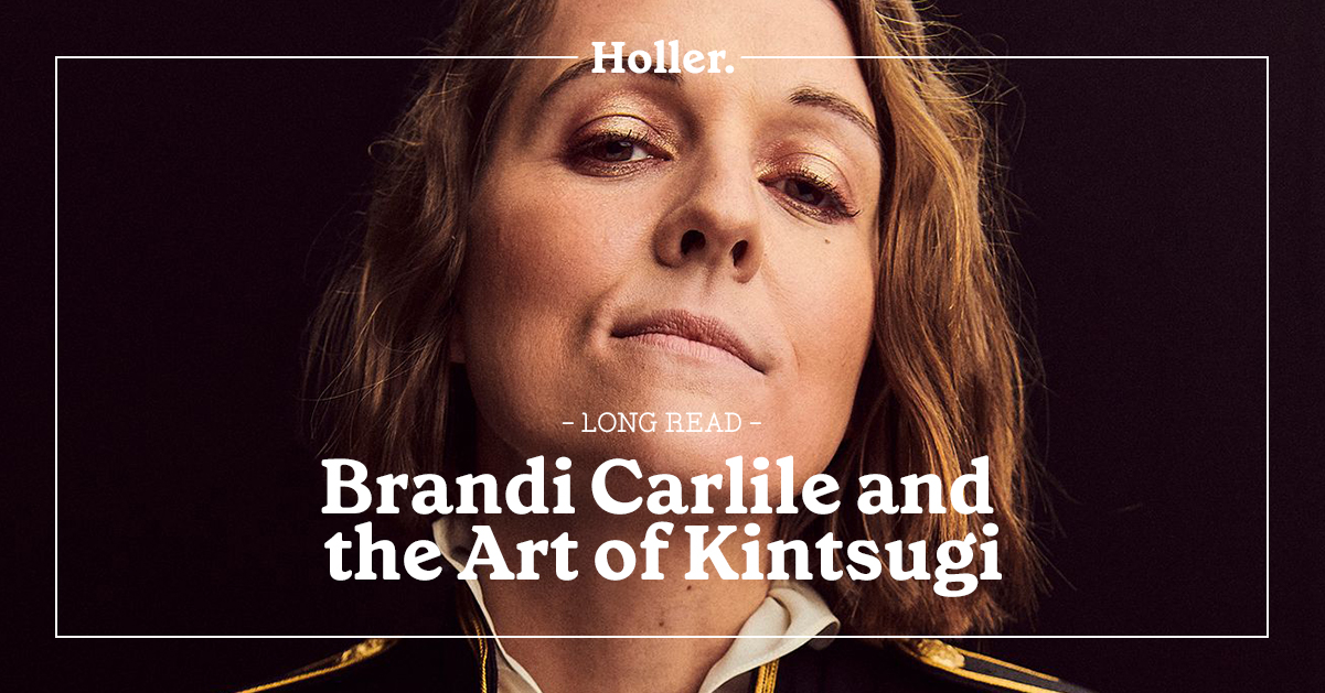 Brandi Carlile and the Art of Kintsugi